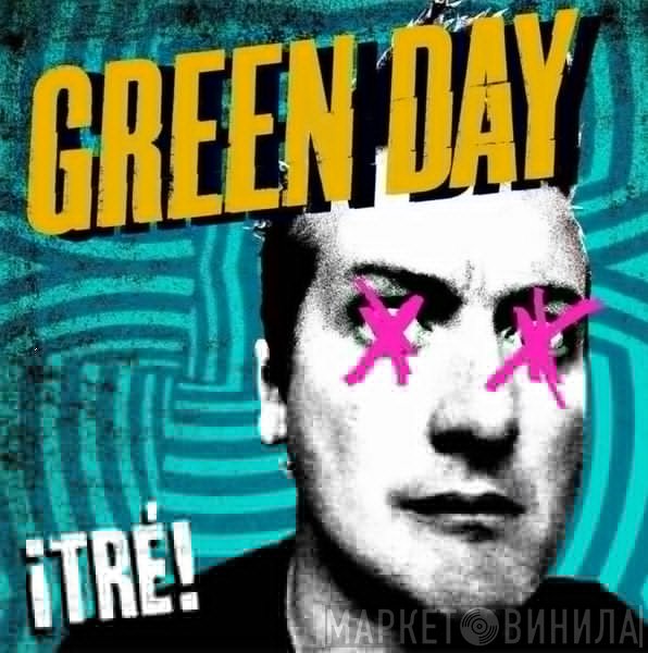 Green Day  - ¡TRÉ!