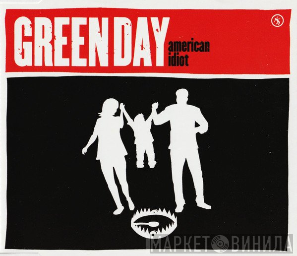 Green Day  - American Idiot