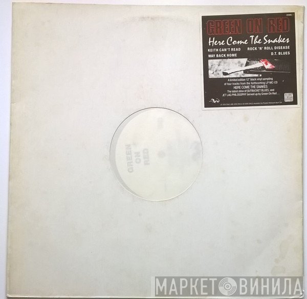 Green On Red - Here Come The Snakes