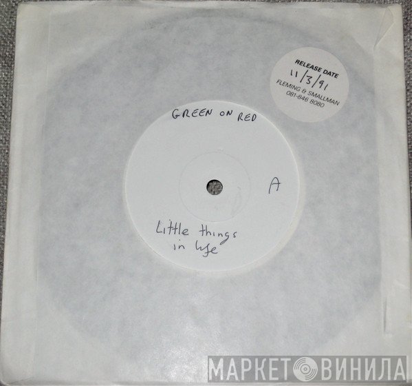 Green On Red  - Little Things In Life