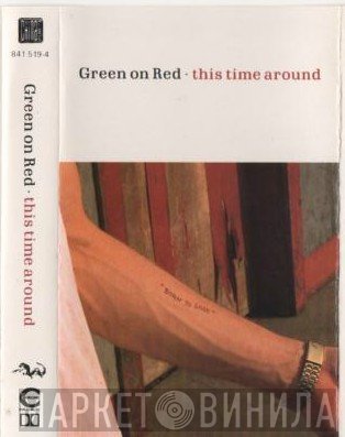 Green On Red - This Time Around