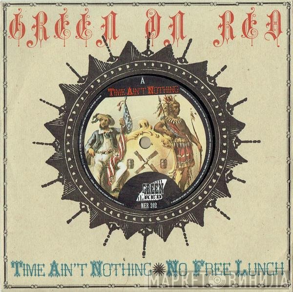 Green On Red - Time Ain't Nothing / No Free Lunch