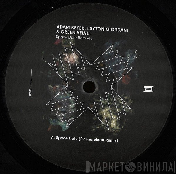 Green Velvet, Adam Beyer, Layton Giordani - Space Date Remixes