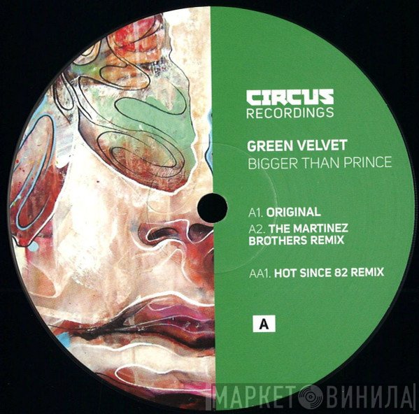Green Velvet - Bigger Than Prince