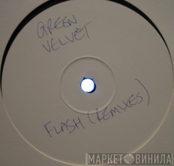 Green Velvet  - Flash (Remixes Part 1)
