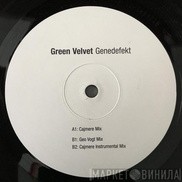 Green Velvet  - Genedefekt
