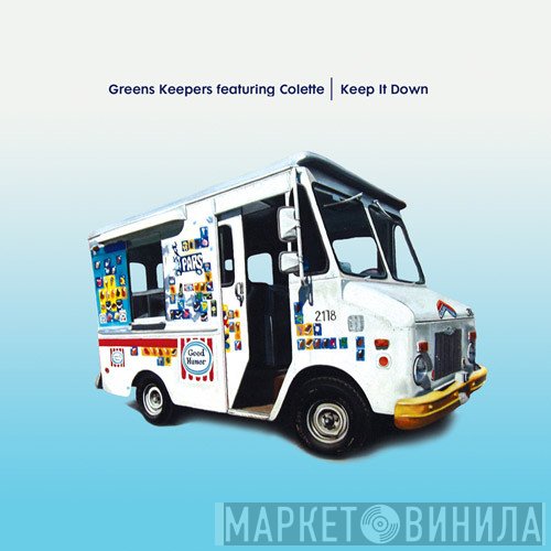 Greens Keepers, Colette - Keep It Down
