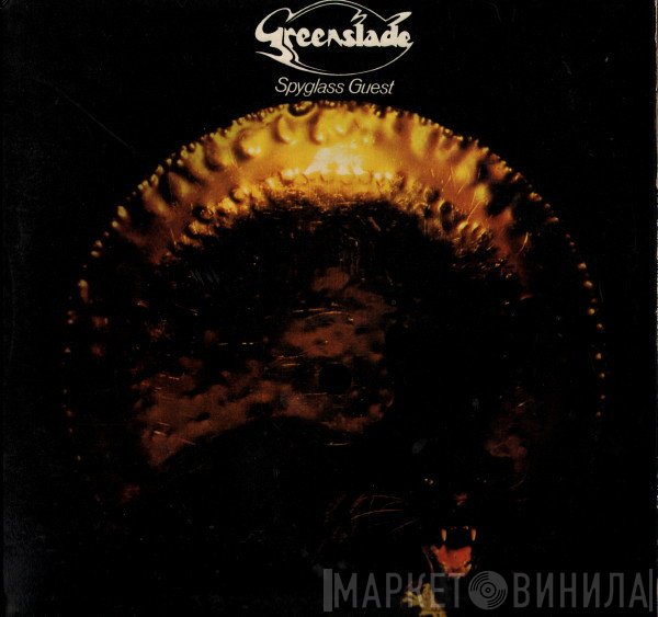 Greenslade - Spyglass Guest
