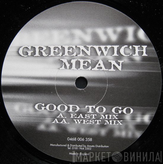 Greenwich Mean  - Good To Go