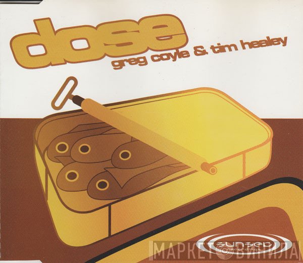 Greg Coyle & Tim Healey  - Dose
