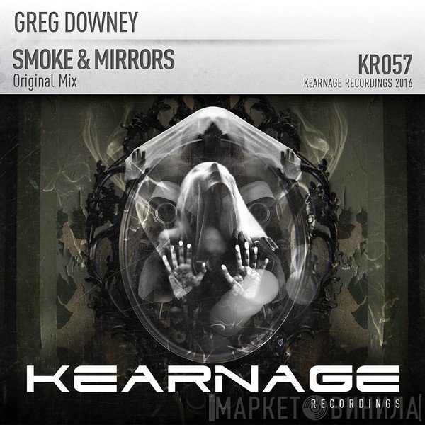 Greg Downey  - Smoke & Mirrors