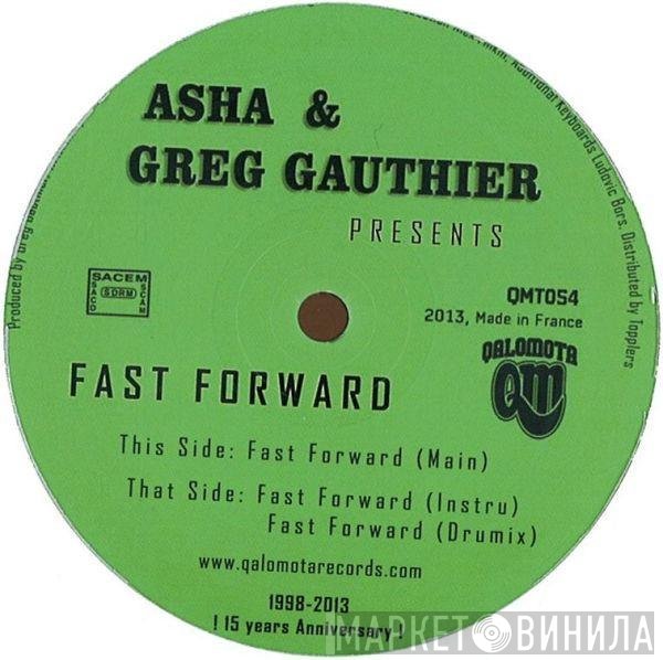 Greg Gauthier, Asha Edmund - Fast Forward
