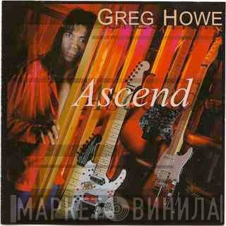 Greg Howe  - Ascend