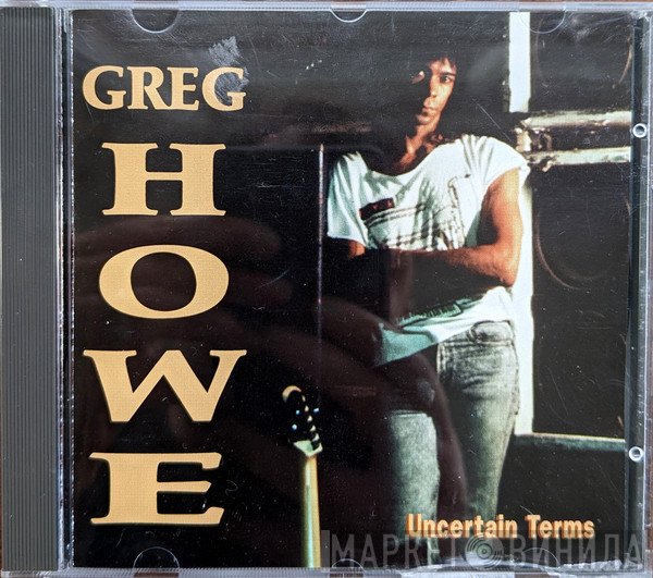 Greg Howe  - Uncertain Terms