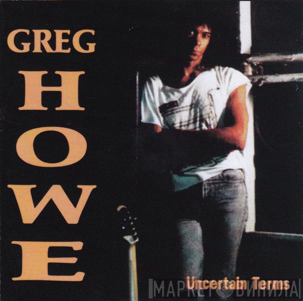 Greg Howe  - Uncertain Terms