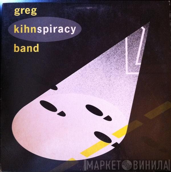 Greg Kihn Band  - Kihnspiracy