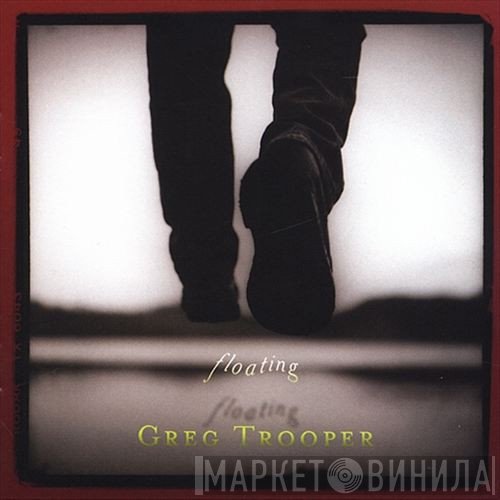 Greg Trooper - Floating