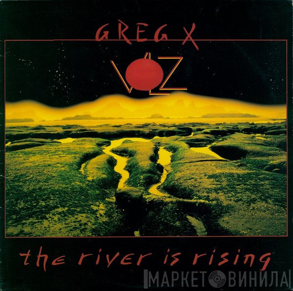 Greg X. Volz  - The River Is Rising