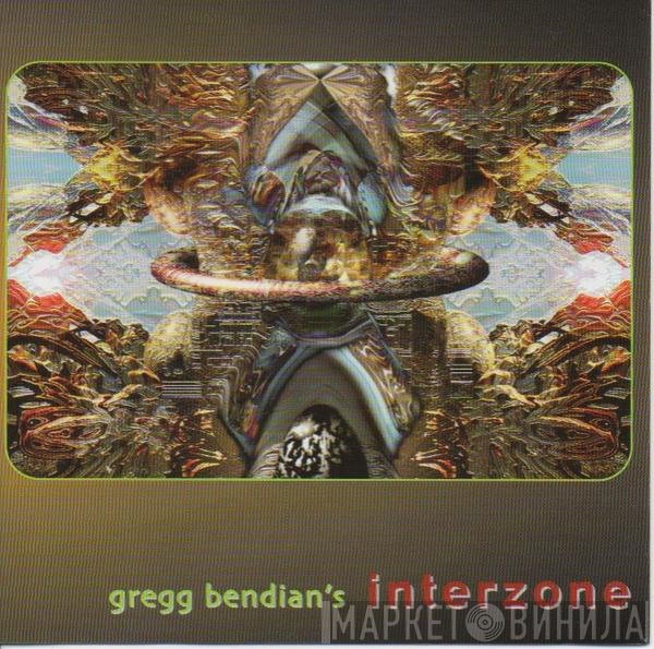 Gregg Bendian's Interzone - Gregg Bendian's Interzone