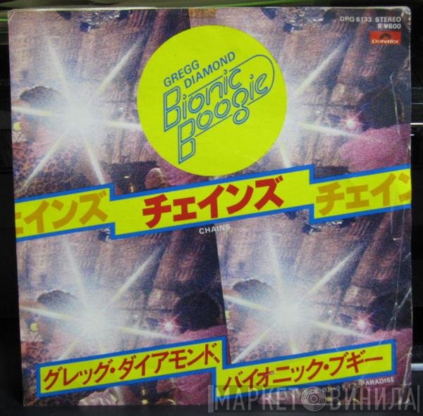Gregg Diamond, Bionic Boogie  - Chains