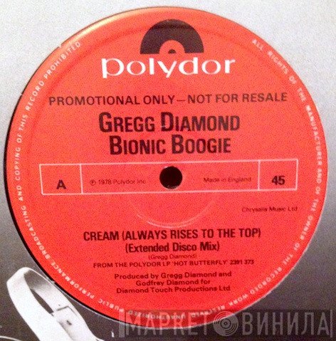 Gregg Diamond, Bionic Boogie  - Cream (Always Rises To The Top)