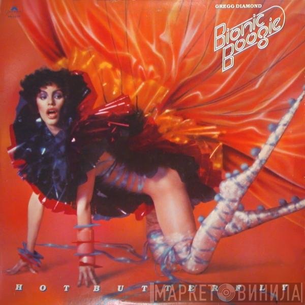 Gregg Diamond, Bionic Boogie  - Hot Butterfly