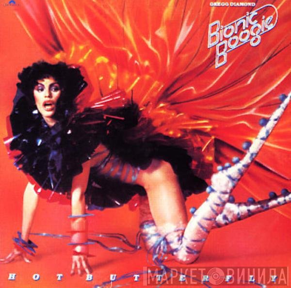 Gregg Diamond, Bionic Boogie  - Hot Butterfly
