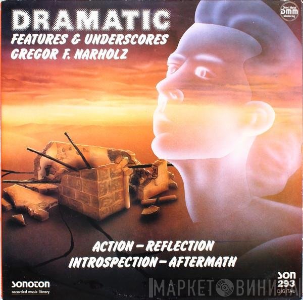 Gregor F. Narholz - Dramatic Features & Underscores