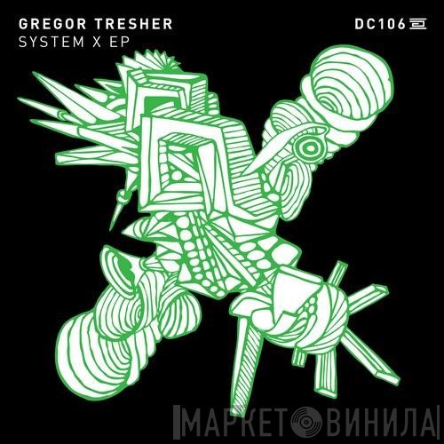 Gregor Tresher  - System X EP