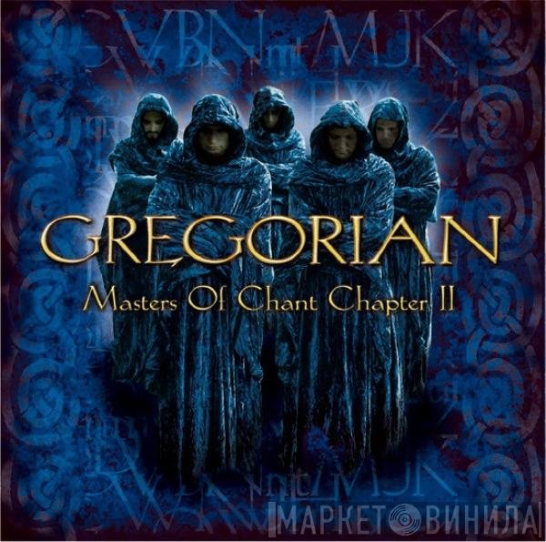 Gregorian  - Masters Of Chant Chapter II
