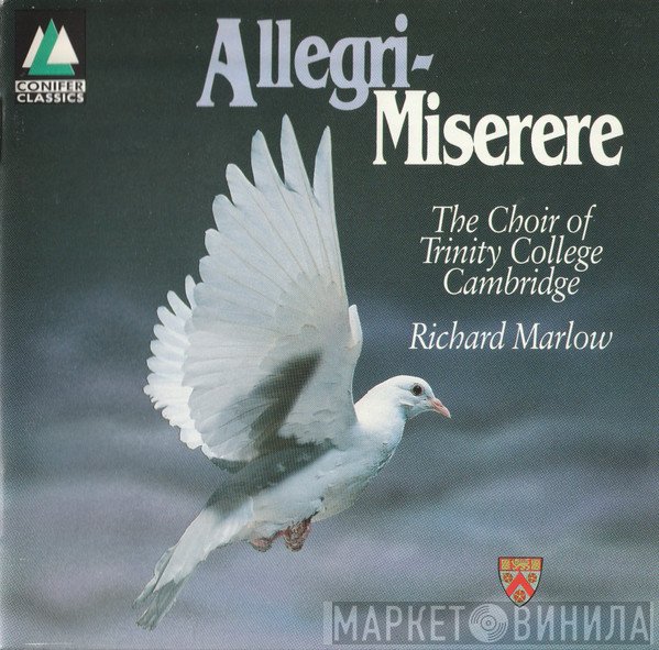 Gregorio Allegri, Richard Marlow, The Choir Of Trinity College, Cambridge - Miserere