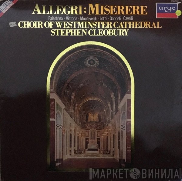 Gregorio Allegri - Westminster Cathedral Choir, Stephen Cleobury  - Miserere