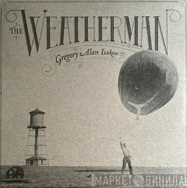 Gregory Alan Isakov - The Weatherman