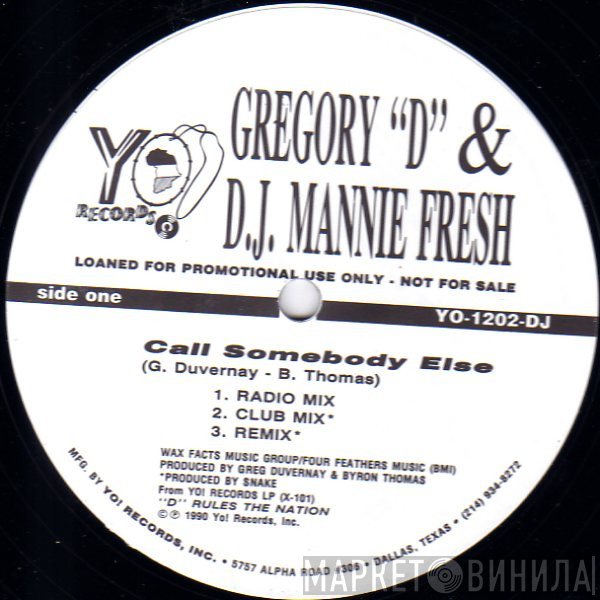 Gregory D & Mannie Fresh  - Call Somebody Else