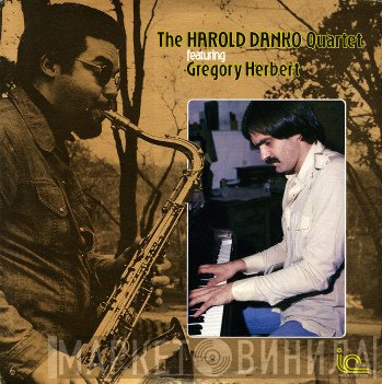 Gregory Herbert, Harold Danko Quartet - The Harold Danko Quartet Featuring Gregory Herbert
