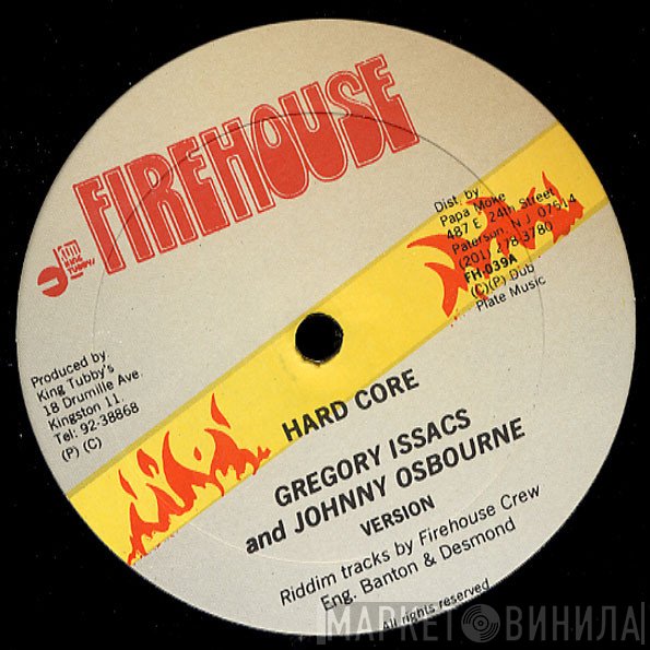 Gregory Isaacs, Johnny Osbourne, Little John - Hard Core / Baddest Dance Singer