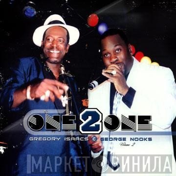 Gregory Isaacs & George Nooks  - One 2 One Volume 2