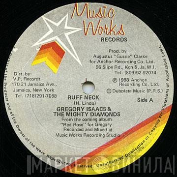 Gregory Isaacs & The Mighty Diamonds  - Ruff Neck