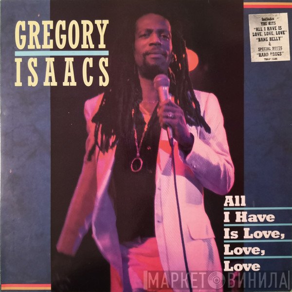 Gregory Isaacs - All I Have Is Love, Love, Love