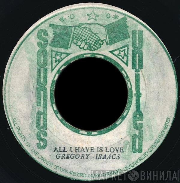 Gregory Isaacs - All I Have Is Love