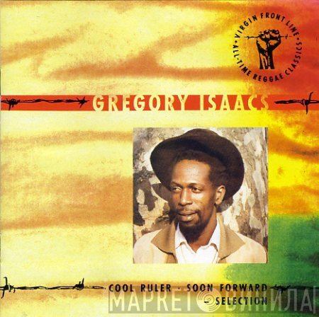 Gregory Isaacs  - Cool Ruler - Soon Forward - Selection