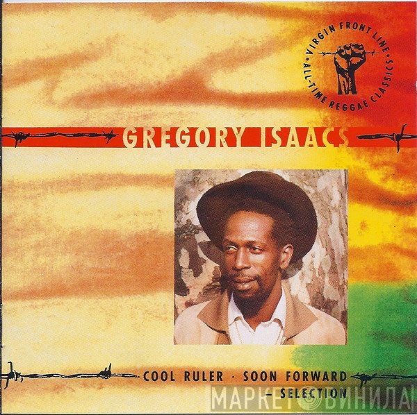 Gregory Isaacs  - Cool Ruler - Soon Forward - Selection