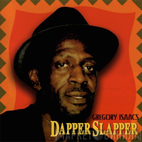 Gregory Isaacs  - Dapper Slapper