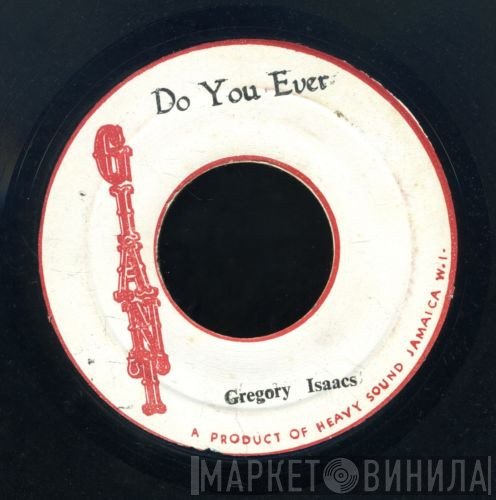 Gregory Isaacs  - Do You Ever