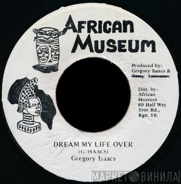 Gregory Isaacs - Dream My Life Over