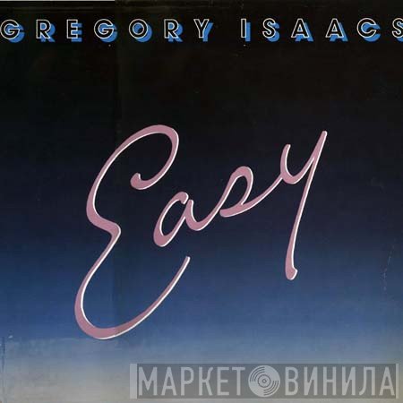 Gregory Isaacs  - Easy