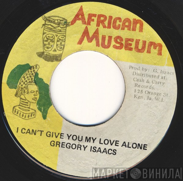 Gregory Isaacs - I Can't Give You My Love Alone
