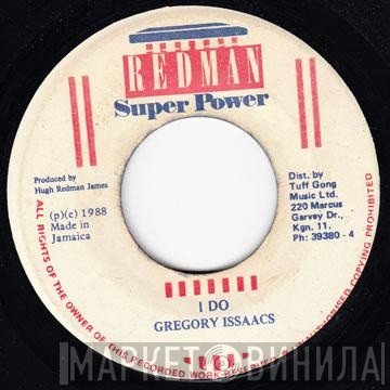 Gregory Isaacs - I Do
