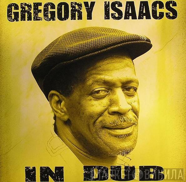 Gregory Isaacs  - In Dub