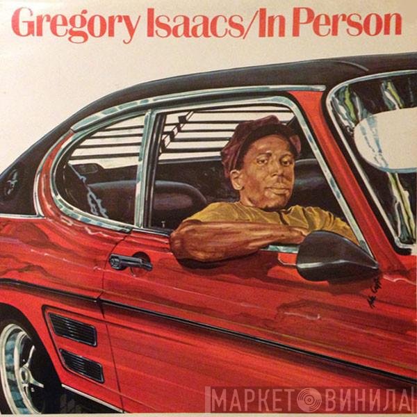 Gregory Isaacs  - In Person